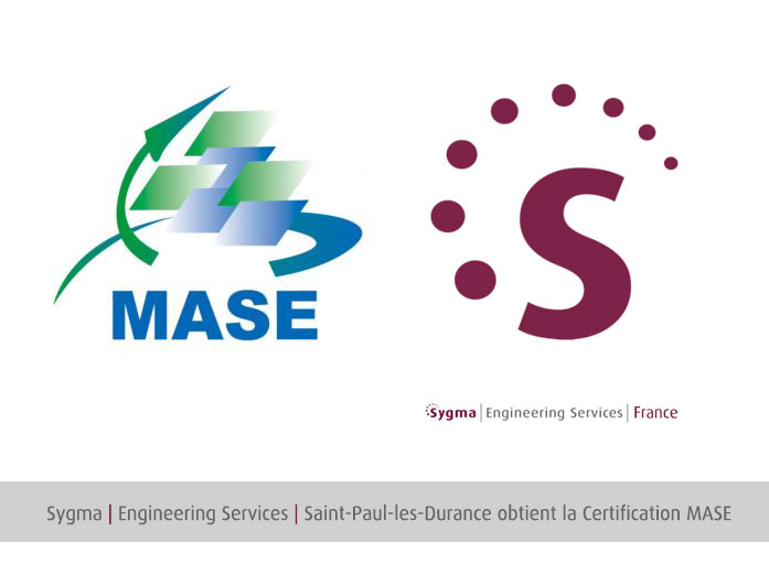 Sygma | Engineering Services | France / Saint-Paul-les-Durance obtient la Certification MASE